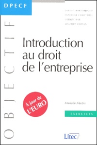 Marielle Martin - Exercices D'Introduction Au Droit De L'Entreprise. Dpecf Epreuve N° 1, 2001.