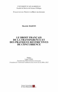 Marielle Martin - Le droit français de la transparence et des pratiques restrictives de concurrence.