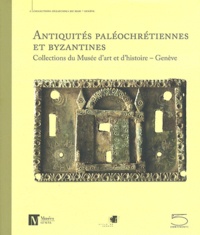 Marielle Martiniani-Reber - Antiquités paléochrétiennes et byzantines, IIIe-XIVe siècles - Collections du Musée d'art et d'histoire, Genève.