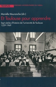 Meilleur ebook téléchargement gratuit Et Toulouse pour apprendre  - Sept siècles d'histoire de l'université de Toulouse (1229-1969) (French Edition)