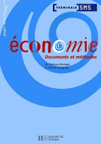 Marielle Pechoux-Hirsinger et Dominique Robert-Garrigues - Economie Terminale Sms. Documents Et Methodes.