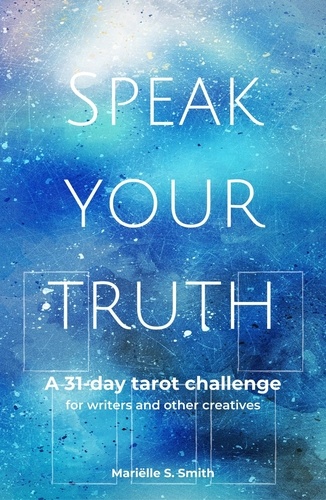  Mariëlle S. Smith - Speak Your Truth - Tarot for Creatives.