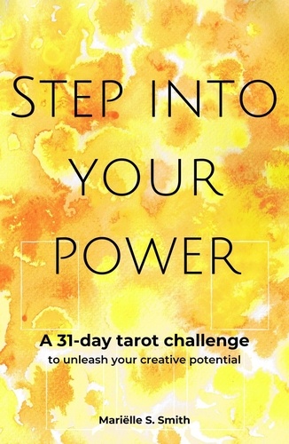  Mariëlle S. Smith - Step into Your Power - Tarot for Creatives.