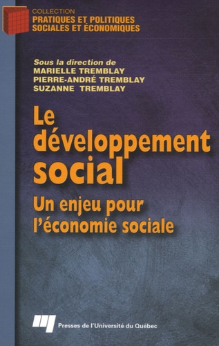 Marielle Tremblay et Pierre-André Tremblay - Le développement social - Un enjeu pour l'économie sociale.