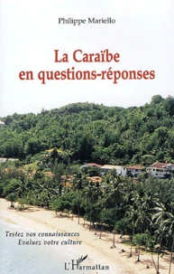 La Caraïbe en questions-réponses