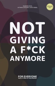 Not giving a F*ck Anymore.