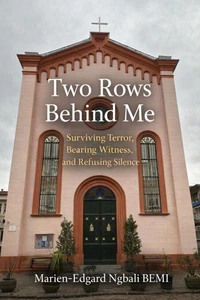 Two Rows Behind Me: Surviving Terror, Bearing Witness, and Refusing Silence