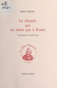Le chemin qui ne mène pas à Rome