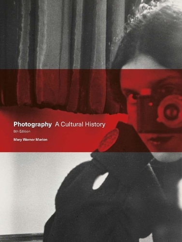 Photography. A Cultural History 5th edition