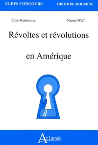 Révoltes et révolutions en Amérique