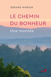 Le chemin du bonheur