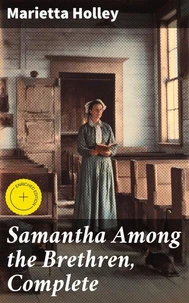 Samantha Among the Brethren, Complete