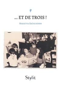 Marietta Raüschomm - … et de Trois !.