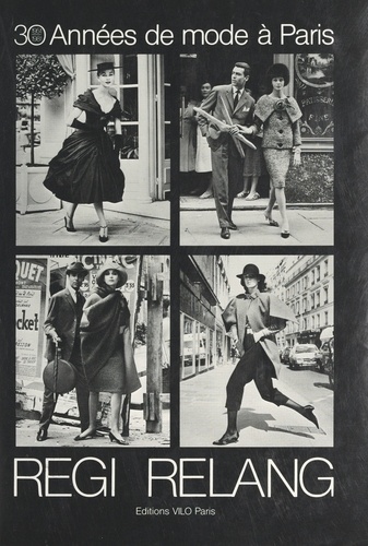 Mode Paris : 1951-1981. 30 années de mode à Paris