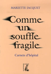Comme un souffle fragile