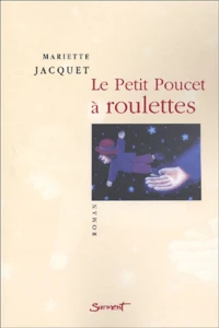 Le Petit Poucet A Roulettes