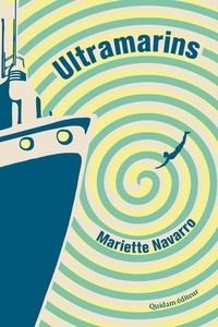 Mariette Navarro - Ultramarins.