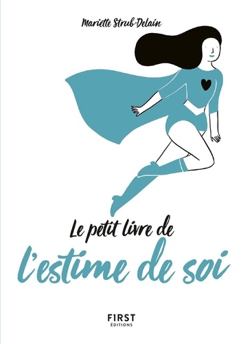 Petit livre de l'estime de soi