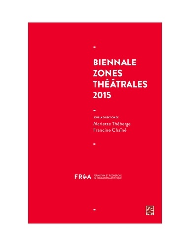 Mariette Théberge et Francine Chaîné - Biennale Zones théâtrales 2015.