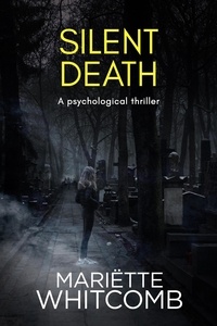  Mariëtte Whitcomb - Silent Death - Death Trilogy, #2.