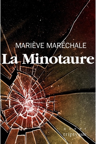 Mariève Maréchale - La Minotaure.