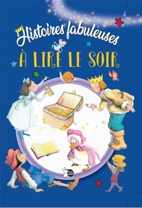 Marifé Gonzales - Histoires fabuleuses à lire le soir.
