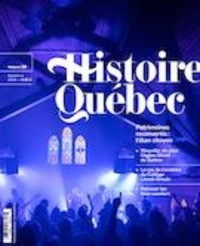 MariFrance Charette et Elisabeth Bouchard - Histoire Québec  : Histoire Québec. Vol. 28 No. 4,  2023 - Patrimoines reconvertis : l’élan citoyen.