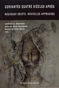 Cervantès quatre siècles après