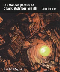 Les Mondes perdus de Clark Ashton Smith