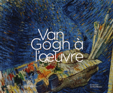 Marije Vellekoop - Van Gogh à l'oeuvre.