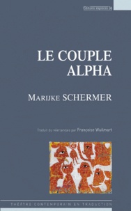 Marijke Schermer - Le couple alpha.