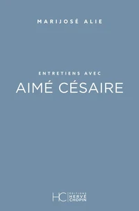 Entretiens avec Aimé Césaire