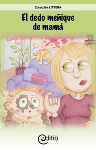 Marika Fontaine et Roxanne Gareau - El dedo meñique de mamá.