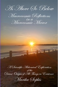  Marika Sophis - Macrocosmic Reflections in a Microcosmic Mirror - As Above, So Below, #1.