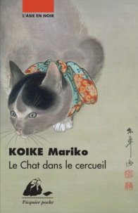 Mariko Koike et Karine Chesneau - Le Chat dans le cercueil.