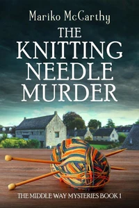 The Knitting Needle Murder
