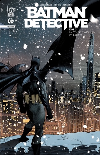 Batman Detective Tome 3 La tour d'Arkham. 1ere partie