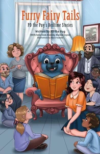Furry Fairy Tails: PD the Pug’s Bedtime Stories