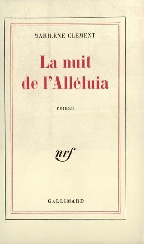 Marilène Clément - La nuit de l'Alléluia.