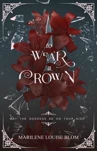  Marilene Louise Blom - To Wear A Crown.