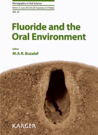 Marilia Afonso Rabelo Buzaraf - Fluoride and the Oral Environment.