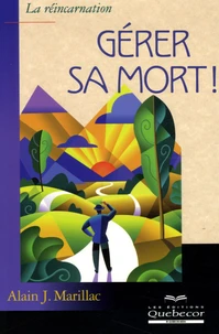 Gérer sa mort !