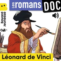 L'incroyable destin de Léonard de Vinci, génie universel