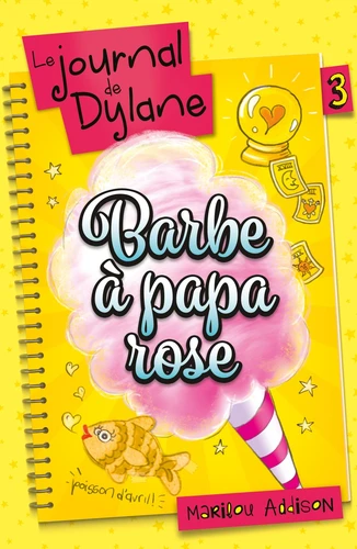 Couverture de Le journal de Dylane n° 3 Barbe à papa rose