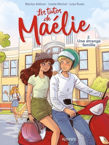 Marilou Addison et Lisette Morival - Les tutos de Maélie Tome 2 : Une étrange famille.