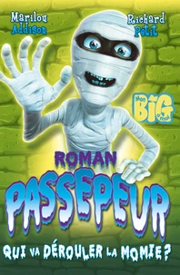 Qui va dérouler la momie ?