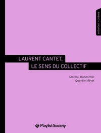 Marilou Duponchel et Quentin Mével - Laurent Cantet, le sens du collectif.