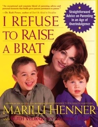 Marilu Henner et Ruth Velikovsky Sharon - I Refuse to Raise a Brat.