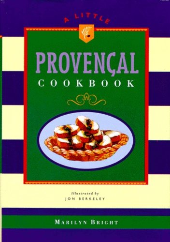 Marilyn Bright - A Little Provencal Cookbook.