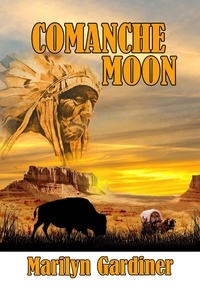  Marilyn Gardiner - Comanche Moon.